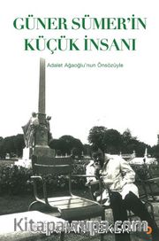 Güner Sümer’in Küçük İnsanı
