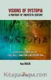 Visions Of Dystopia: A Portrait Of Twentieth Century