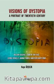 Visions Of Dystopia: A Portrait Of Twentieth Century