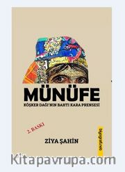 Münefe <br /> Köşker Dağı'nın Bahtı Kara Prensesi
