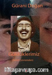 Güldüklerimiz (Kendi Çevremden)