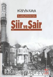 Merzifonda Şiir ve Şair 