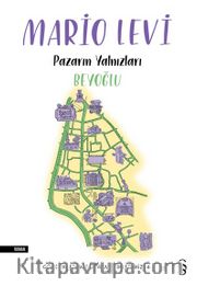 Pazarın Yalnızları - Beyoğlu / Gördüklerimiz Göremediklerimiz 4