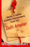 Salih Ameller -2 & Geçmiş ve Gelecek Günahların Bağışlanmasına Vesile Olan