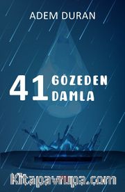41 Gözeden 41 Damla