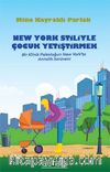 New York Stiliyle  Çocuk Yetiştirmek