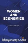 Women and Economics & A Study of the Economic Relation Between Men and Women as a Factor in Socia