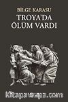 Troyada Ölüm Vardı