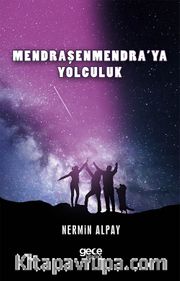 Mendraşenmendra’ya Yolculuk