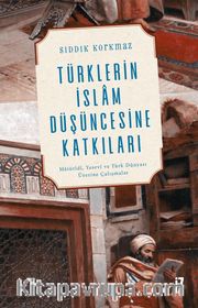 Türklerin İslam Düşüncesine Katkıları