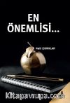 En Önemlisi...