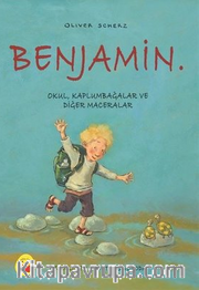 Benjamin Okul, Kaplumbağalar ve Diğer Maceralar