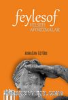 Feylesof: Felsefi Aforizmalar