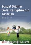 Sosyal Bilgiler Dersi ve Eğitiminin Tasarımı