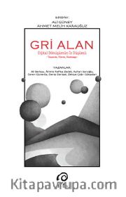 Gri Alan <br /> Dijital Dönüşümün İz Düşümü