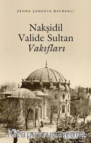 Nakşidil Valide Sultan Vakıfları
