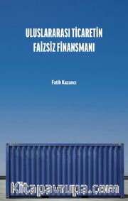 Uluslararası Ticaretin Faizsiz Finansmanı