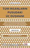Tüm İnsanların Pusudaki Üç Düşmanı