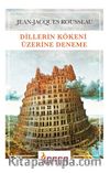 Dillerin Kökeni Üzerine Deneme