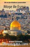 Moşe ile Esma & İmkansız Aşk