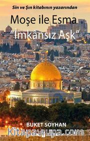 Moşe ile Esma <br /> İmkansız Aşk