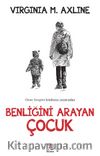 Benliğini Arayan Çocuk