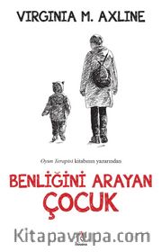 Benliğini Arayan Çocuk