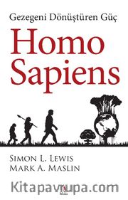 Homo Sapiens <br /> Gezegeni Dönüştüren Güç