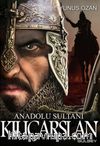 Anadolu Sultanı Kılçarslan