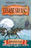 Efsane Savaşçı / Zindandan Kaçış