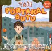 Taze Portakal Suyu (Sünnetlerle Değerler Eğitimi)