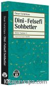 Dini - Felsefi Sohbetler