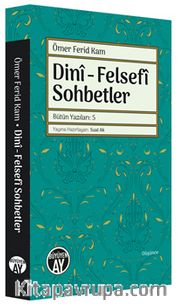 Dini - Felsefi Sohbetler