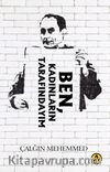 Ben, Kadınların Tarafındayım
