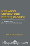 Kur’an’ın Mü’Minlere Diriliş Çağrısı & “Ey İman Edenler!” Diye Başlayan Âyet-i Kerimeler