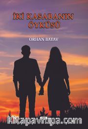 İki Kasabanın Öyküsü