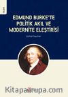 Edmund Burke’te Politik Akıl ve Modernite Eleştirisi