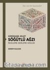 Gümüşhane, Kelkit Söğütlü Ağzı İnceleme-Derleme-Sözlük