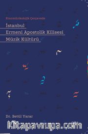 İstanbul Ermeni Apostolik Kilisesi Müzik Kültürü