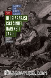 Uluslararası İşçi Sınıfı Hareketi Tarihi 2 <br /> Emperyalizme Geçiş Döneminde İşçi Sınıfı Hareketi (1871-1904)