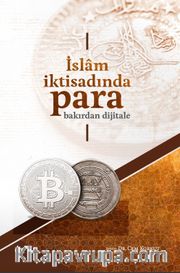 İslam İktisadında Para <br /> Bakırdan Dijitale