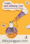 Mıstık, Seni Anlamıyoruz! & Noktalama İşaretlerinin Öyküsü