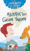 Atlantis’ten Gelen Yardım