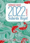Kırmızı Kedi 2022 Ajandası / Sularda Hayat 