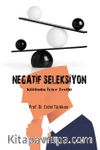 Negatif Seleksiyon & Kötünün İyiye Tercihi