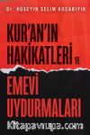 Kur’an’ın Hakikatleri ve Emevi Uydurmaları