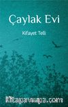 Çaylak Evi