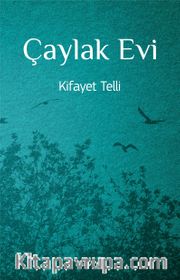 Çaylak Evi