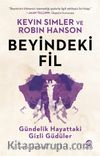 Beyindeki Fil: Gündelik Hayattaki Gizli Güdüler
