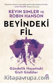 Beyindeki Fil: Gündelik Hayattaki Gizli Güdüler